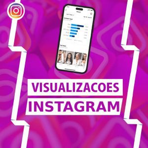 Comprar Visualizacoes Instagram