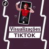 Comprar Visualizações Tiktok